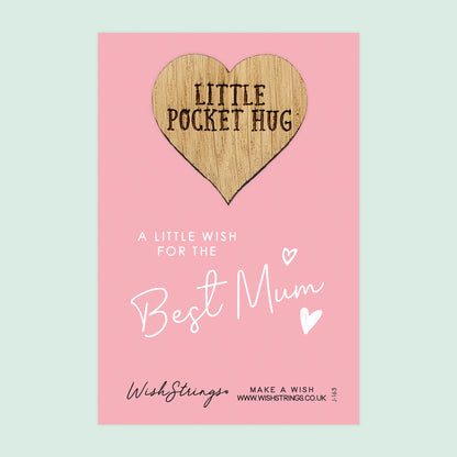 Best Mum - Little Pocket Hug - Wooden Heart Keepsake Token