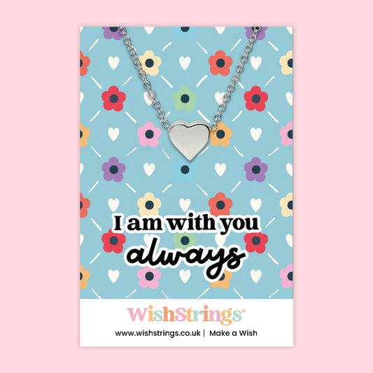 I Am With You Always - Heart Necklace