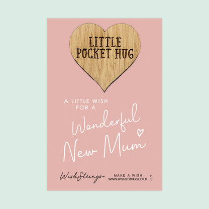 New Mum - Little Pocket Hug - Wooden Heart Keepsake Token