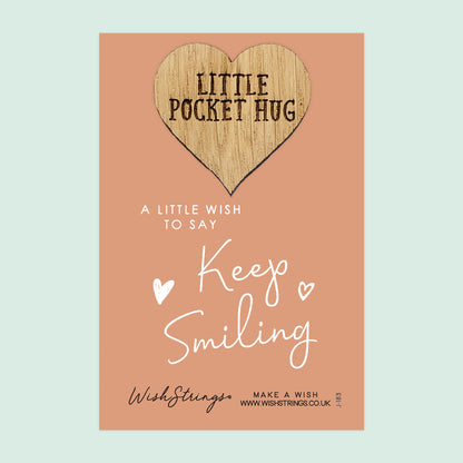 Keep Smiling - Little Pocket Hug - Wooden Heart Keepsake Token