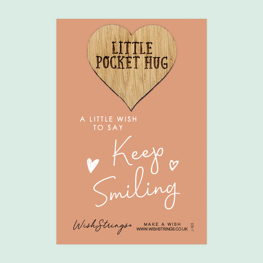 Keep Smiling - Little Pocket Hug - Wooden Heart Keepsake Token