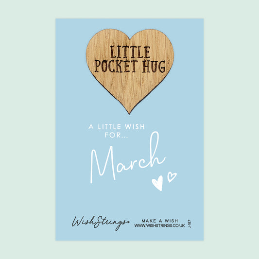 March - Little Pocket Hug - Wooden Heart Keepsake Token