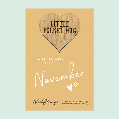 November - Little Pocket Hug - Wooden Heart Keepsake Token