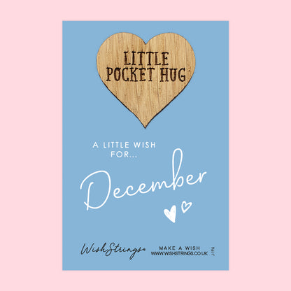 December - Little Pocket Hug - Wooden Heart Keepsake Token