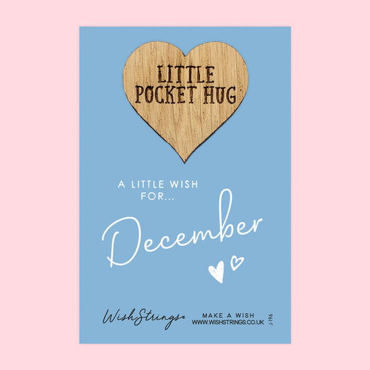 December - Little Pocket Hug - Wooden Heart Keepsake Token