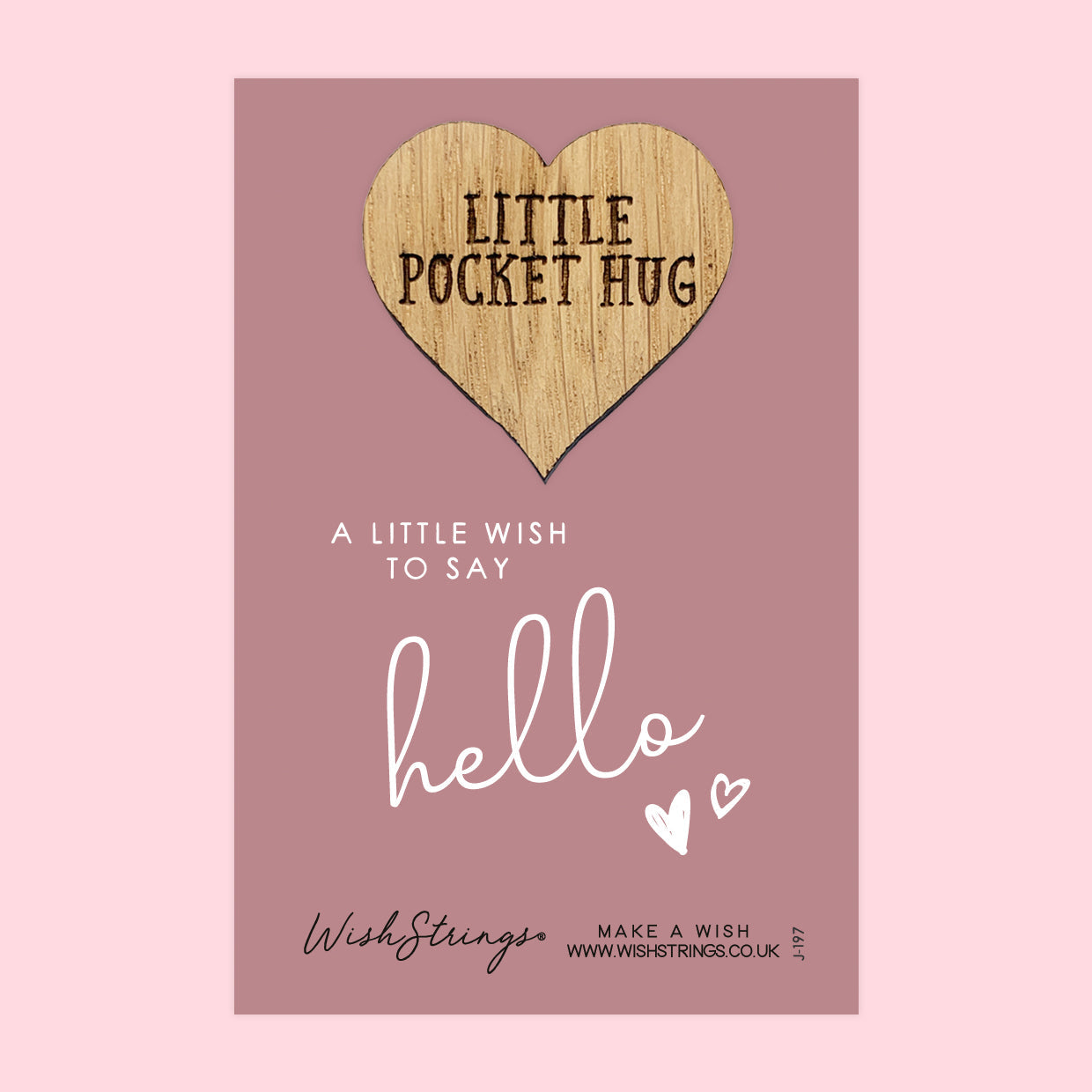 SALE - JUST TO SAY HELLO - Oak Pocket Hug Token | S143