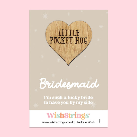 Pocket Hug – Bridesmaid | Thoughtful Gift for Wedding Day Gratitude | Keepsake Token for Love, Friendship & Celebration
