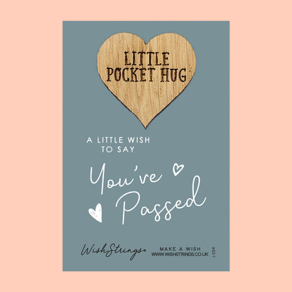 SALE - You've Passed - Oak Pocket Hug Token | S145