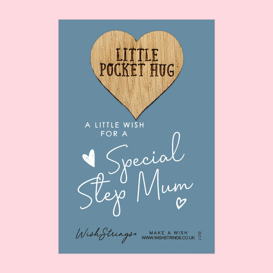 Step Mum - Little Pocket Hug - Wooden Heart Keepsake Token