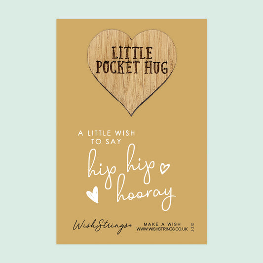 Hip Hip Hooray - Little Pocket Hug - Wooden Heart Keepsake Token