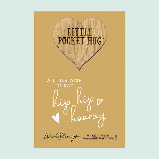 SALE - HIP HIP HOORAY - Oak Pocket Hug Token | S015