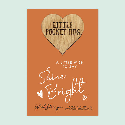 SALE | SHINE BRIGHT - Oak Pocket Hug Token | S012