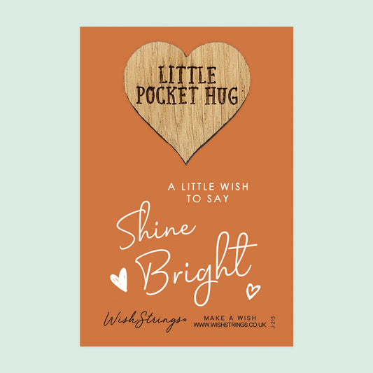 SALE | SHINE BRIGHT - Oak Pocket Hug Token | S012