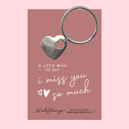 I Miss You - Heart Keyring