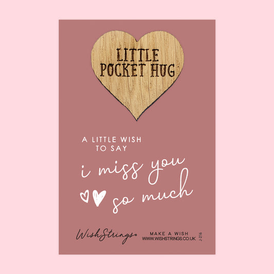 I Miss You - Little Pocket Hug - Wooden Heart Keepsake Token