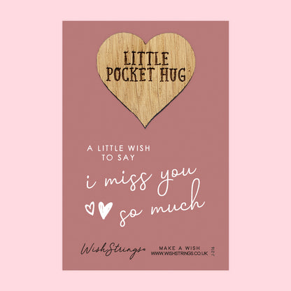 SALE - I MISS YOU SO MUCH - Oak Pocket Hug Token | S105-PH