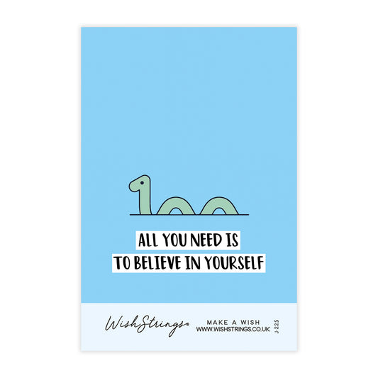 All You Need is to Believe in Yourself