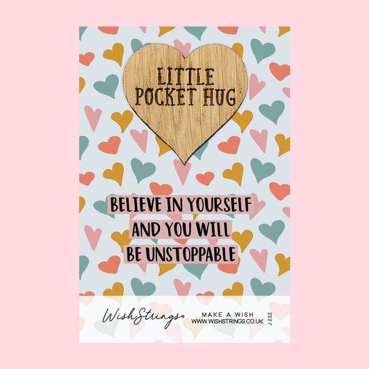 Believe in Yourself - Little Pocket Hug - Wooden Heart Keepsake Token