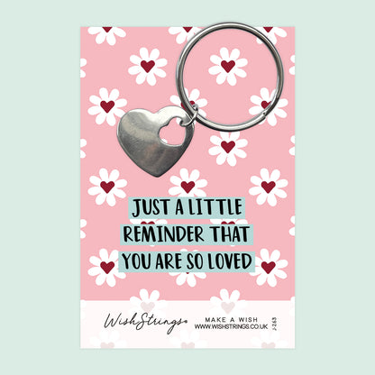 You are so Loved - Heart Keyring