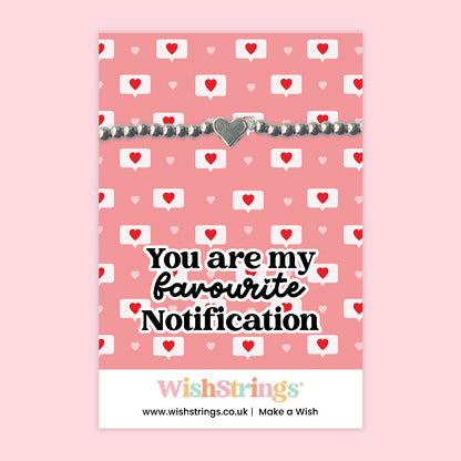 You Are My Favourite Notification - Heart Stretch Bracelet