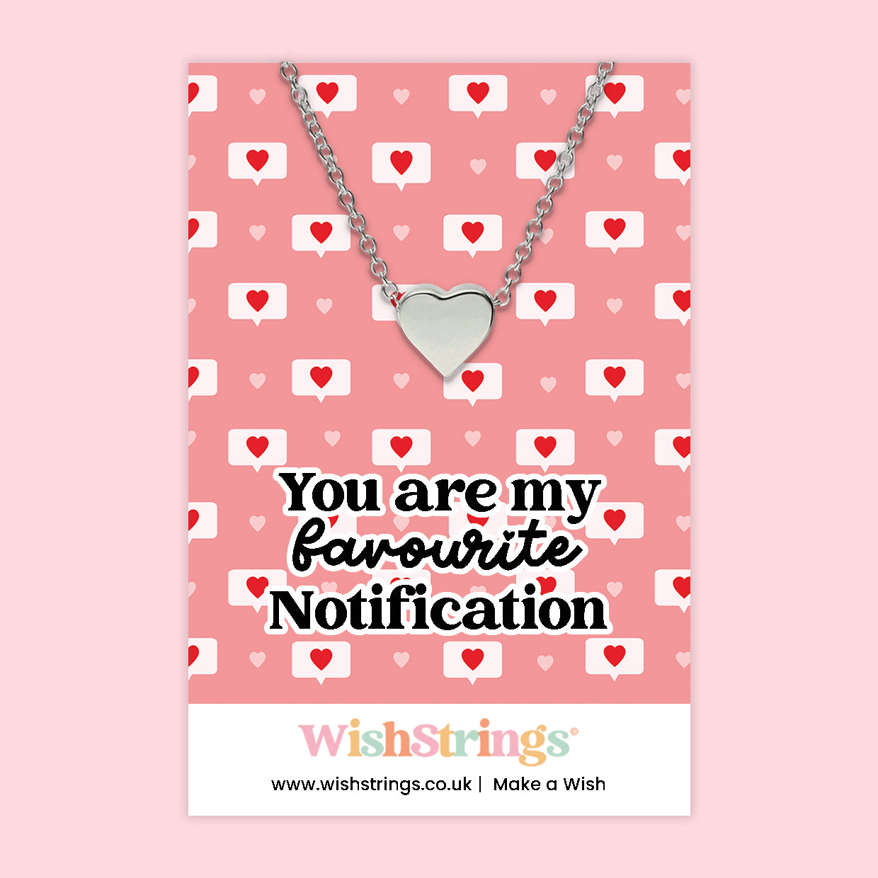 You Are My Favourite Notification - Heart Necklace