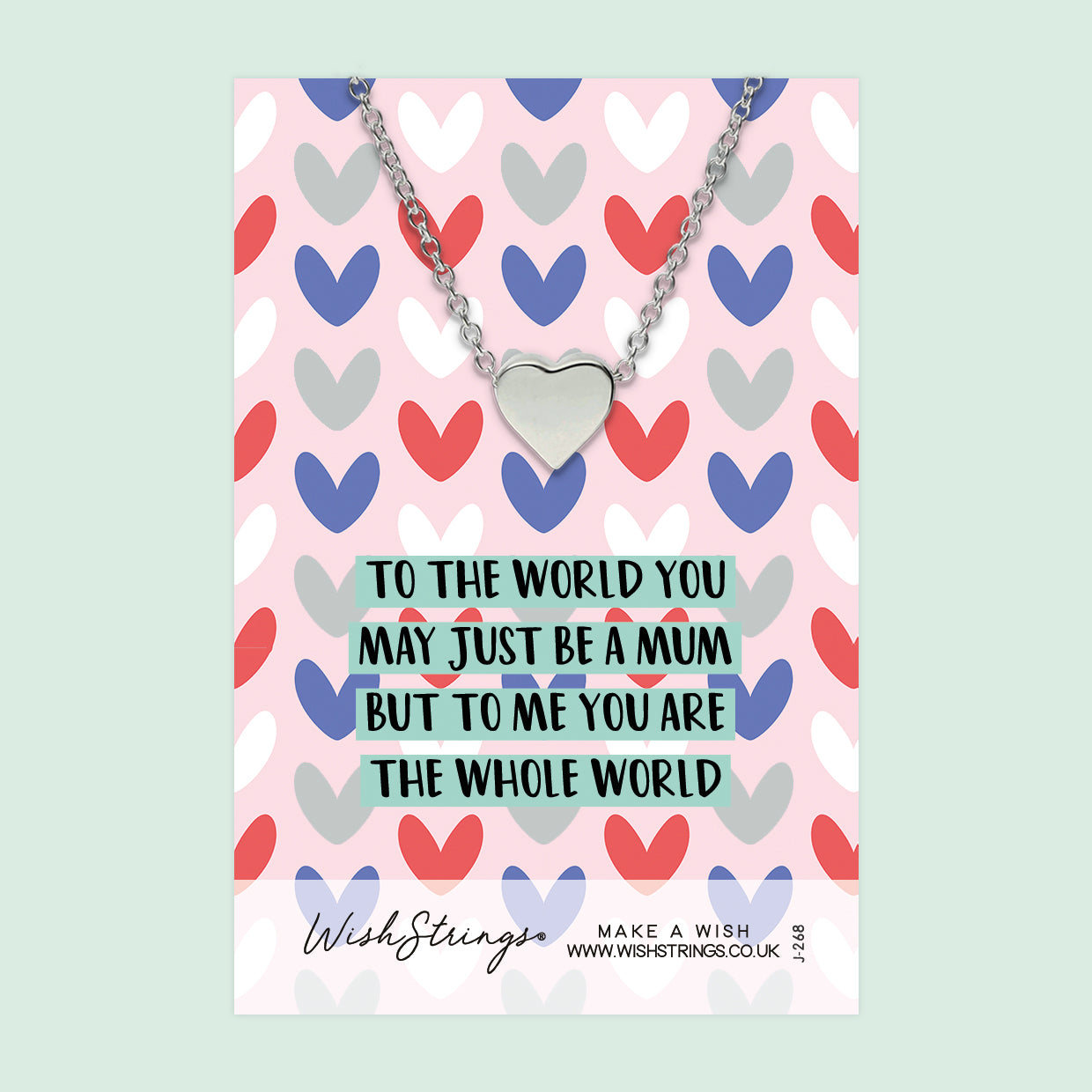 Mum you are the Whole World - Heart Necklace