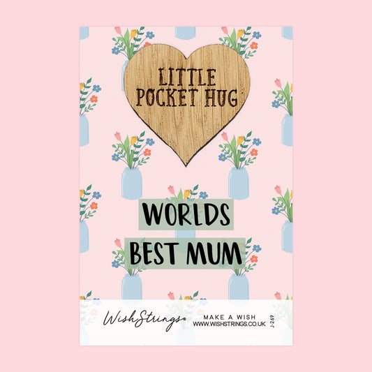 World's Best Mum - Little Pocket Hug - Wooden Heart Keepsake Token