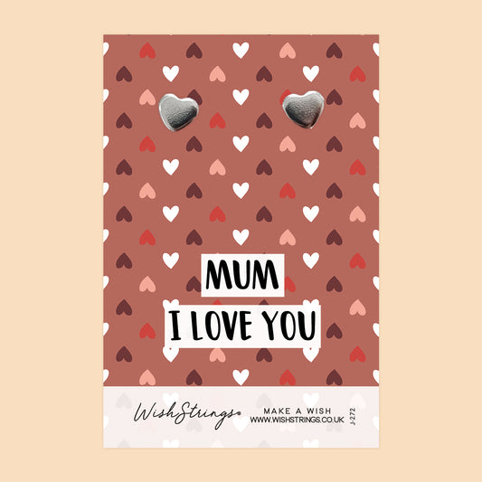 Mum, I Love You - Silver Heart Stud Earrings | 304 Stainless - Hypoallergenic