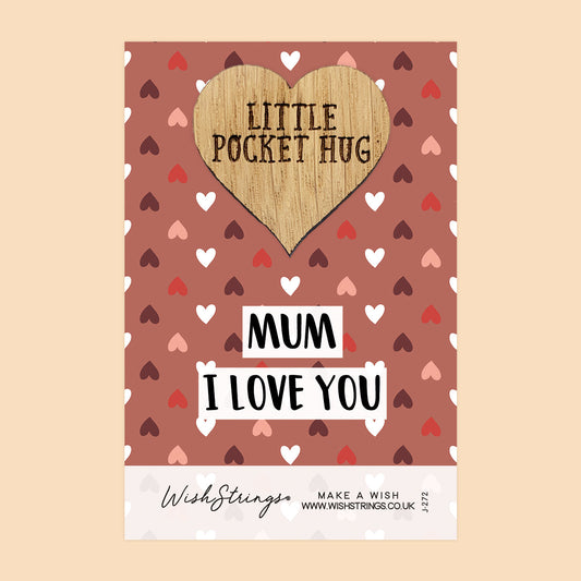 SALE - Mum I Love You - Oak Pocket Hug Token | S023
