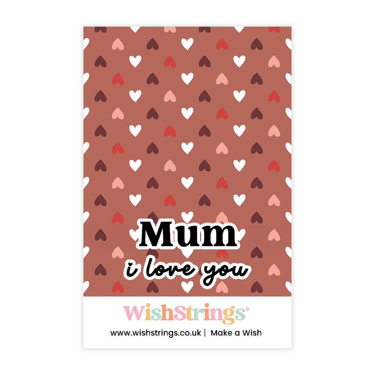 Mum I Love You