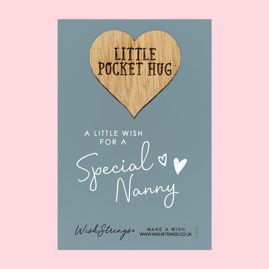 Special Nanny - Little Pocket Hug - Wooden Heart Keepsake Token