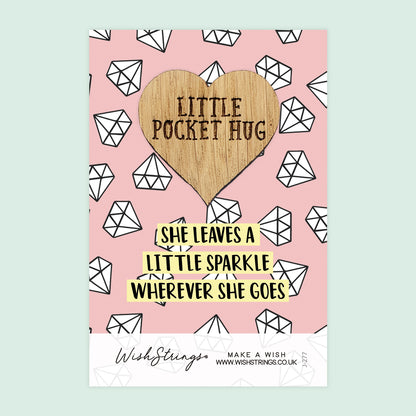 She Sparkles - Little Pocket Hug - Wooden Heart Keepsake Token