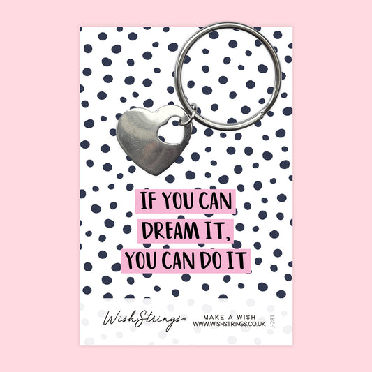 Dream It, Do It - Heart Keyring