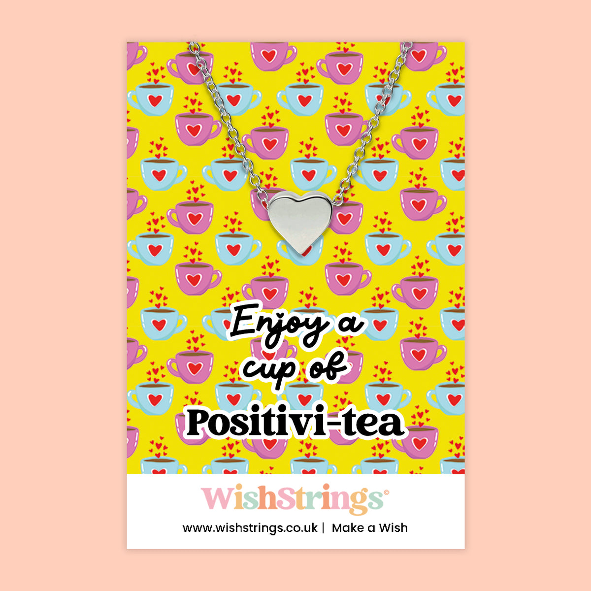 Enjoy a Cup of Positivi-tea - Heart Necklace
