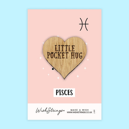 PISCES, Star Sign - Oak Pocket Hug Token | J291