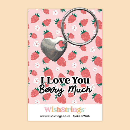 I Love You Berry Much - Heart Keyring