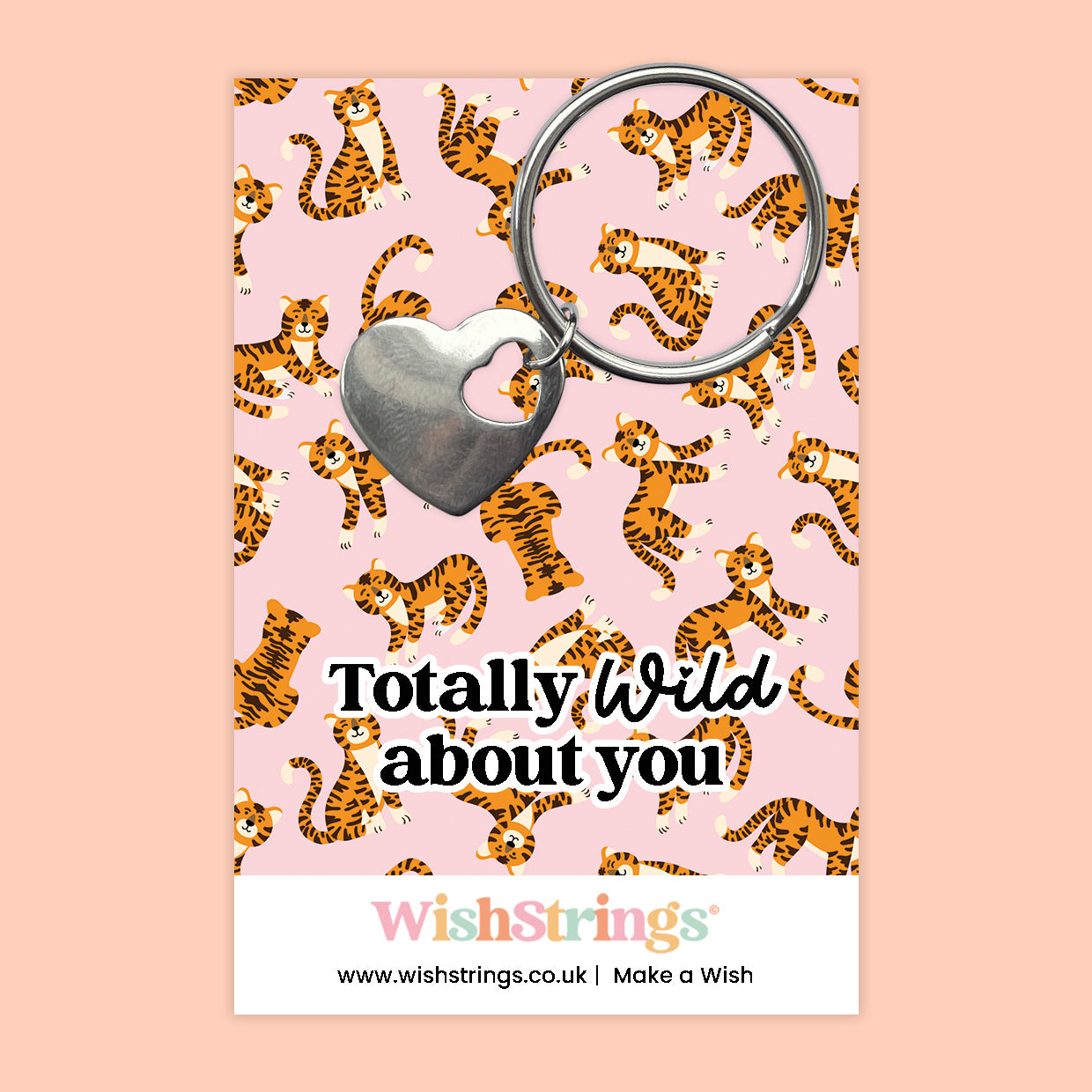 Totally Wild About You - Heart Keyring