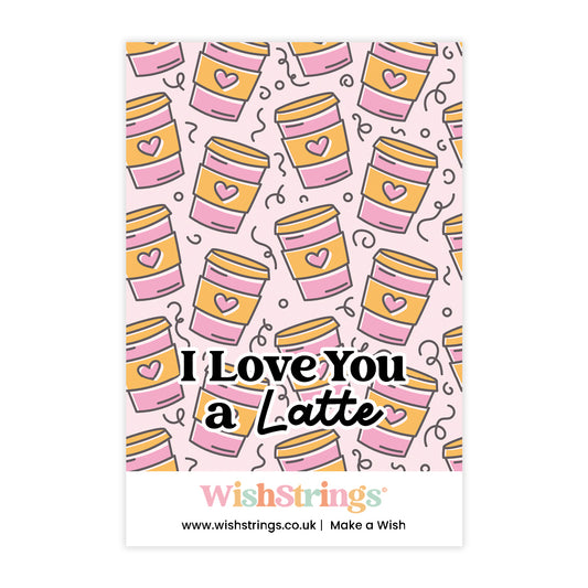 I Love You a Latte