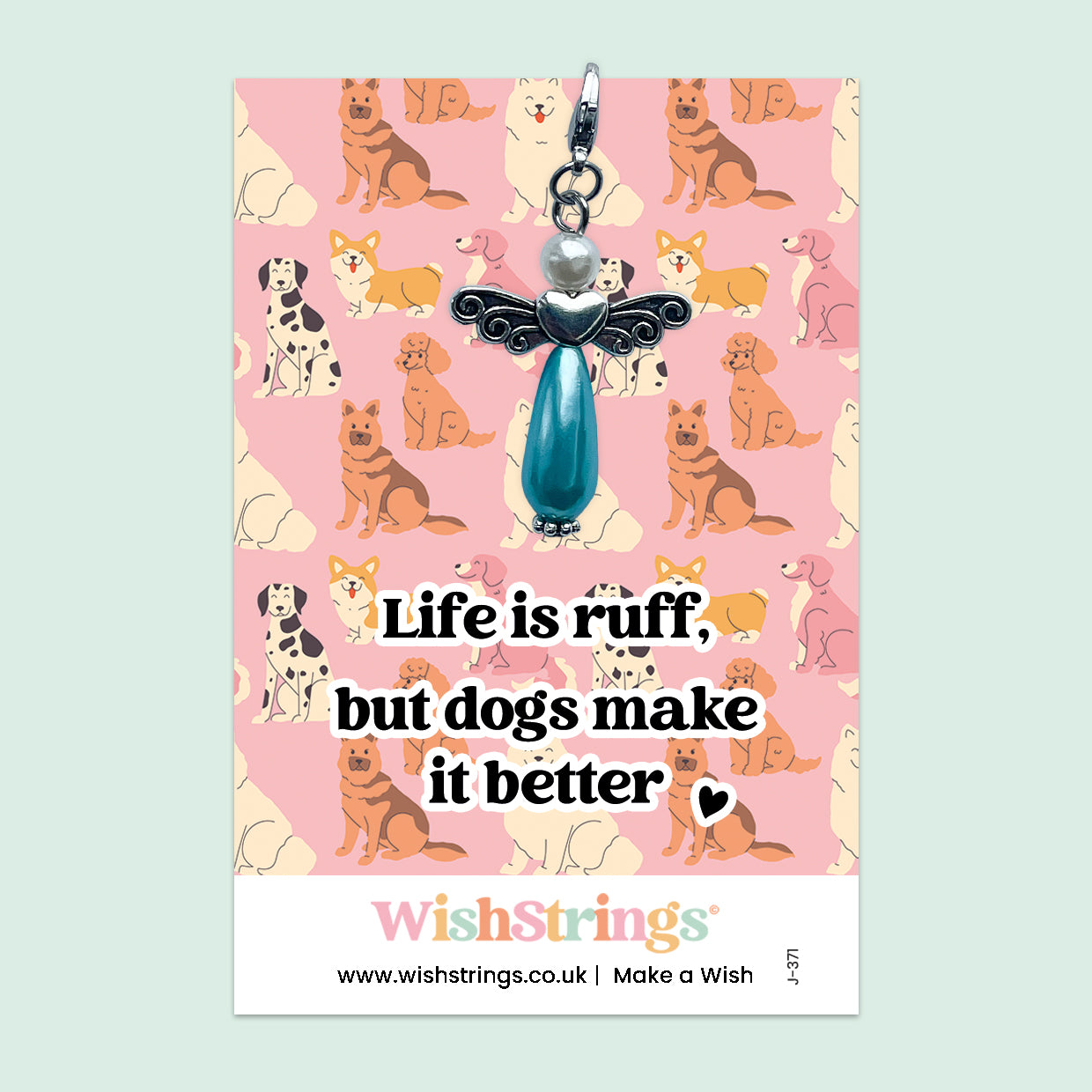 Life Is Ruff, But Dogs Make It Better - Wish Angel Clip