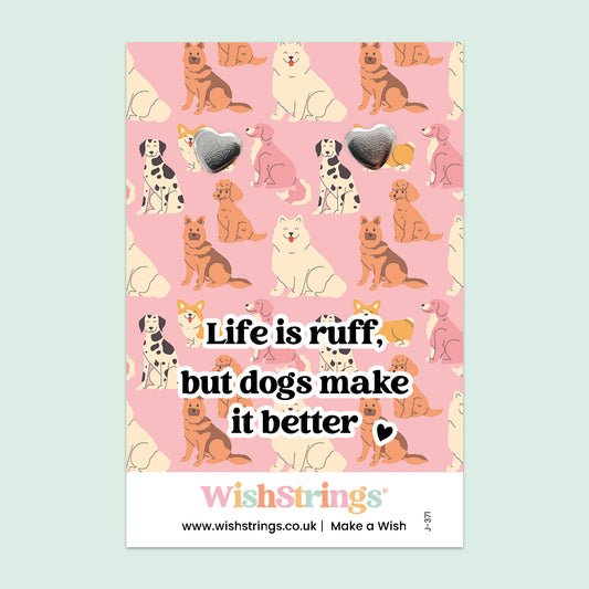 Life Is Ruff, But Dogs Make It Better - Silver Heart Stud Earrings | 304 Stainless - Hypoallergenic