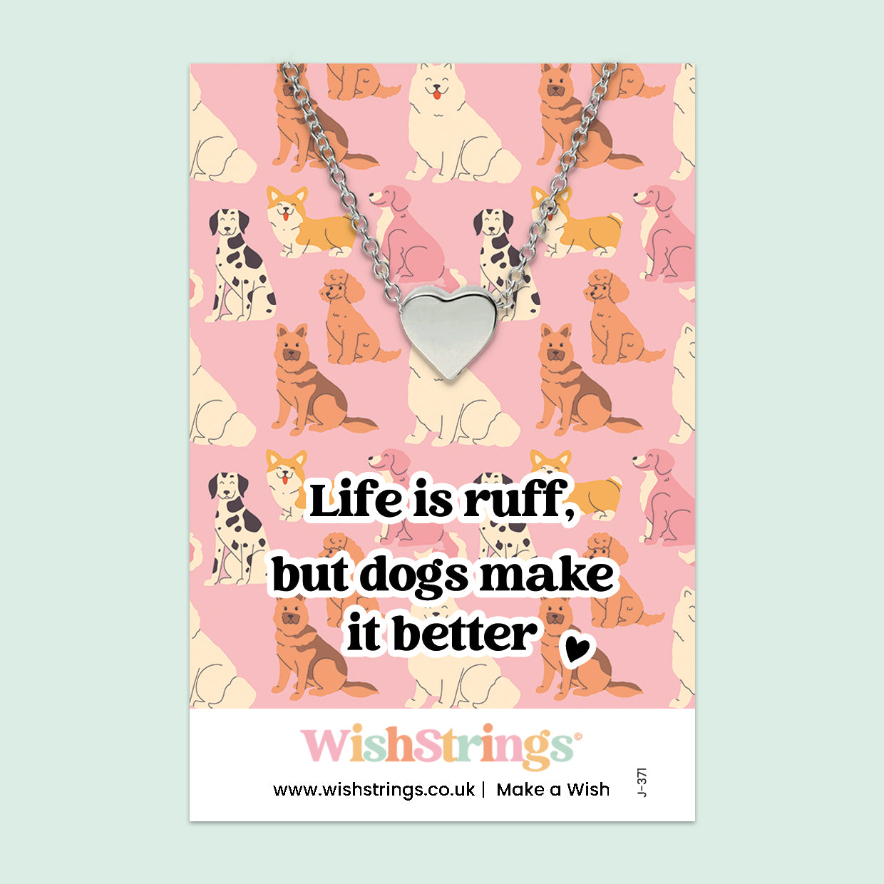 Life Is Ruff, But Dogs Make It Better - Heart Necklace