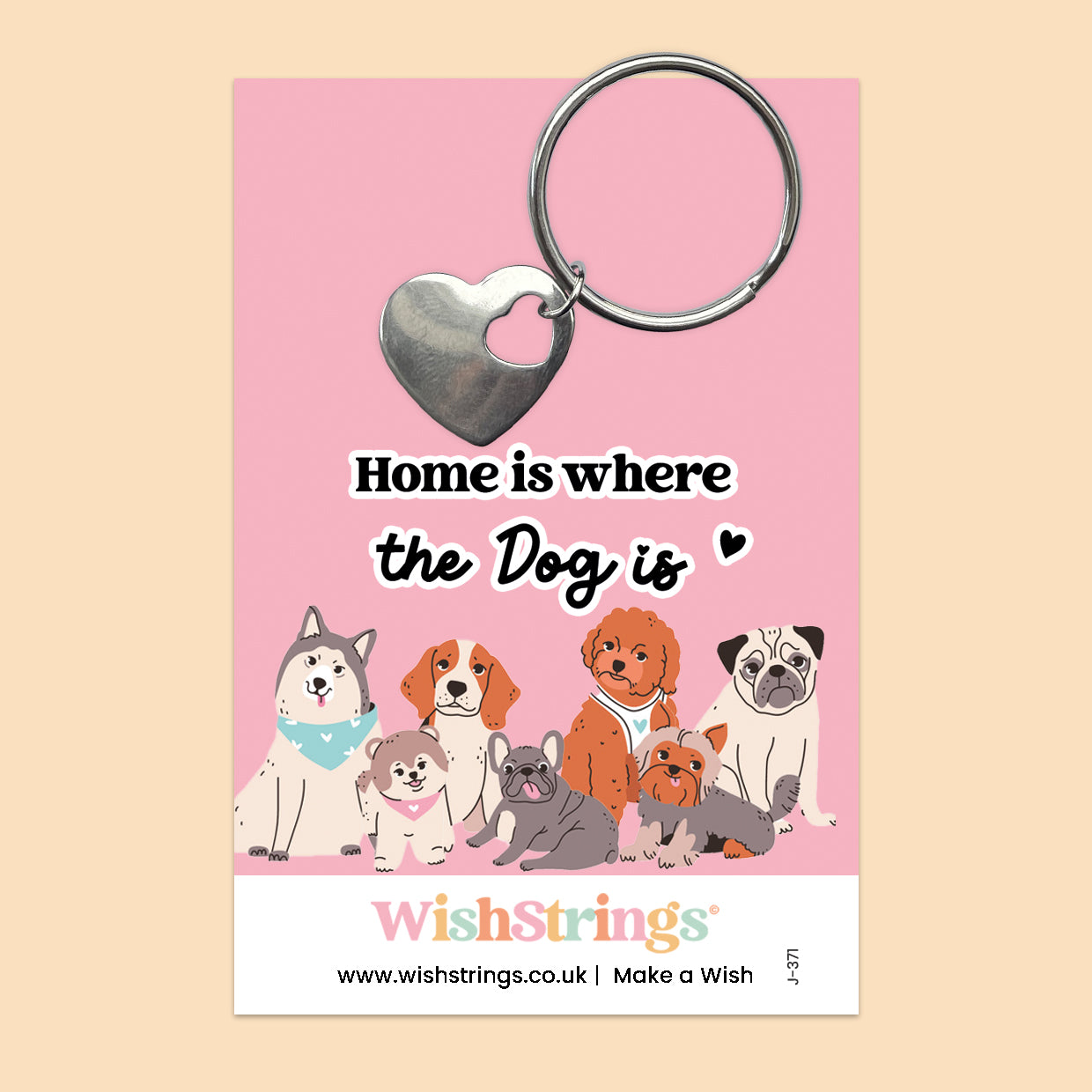 Home Is Where The Dog Is - Heart Keyring