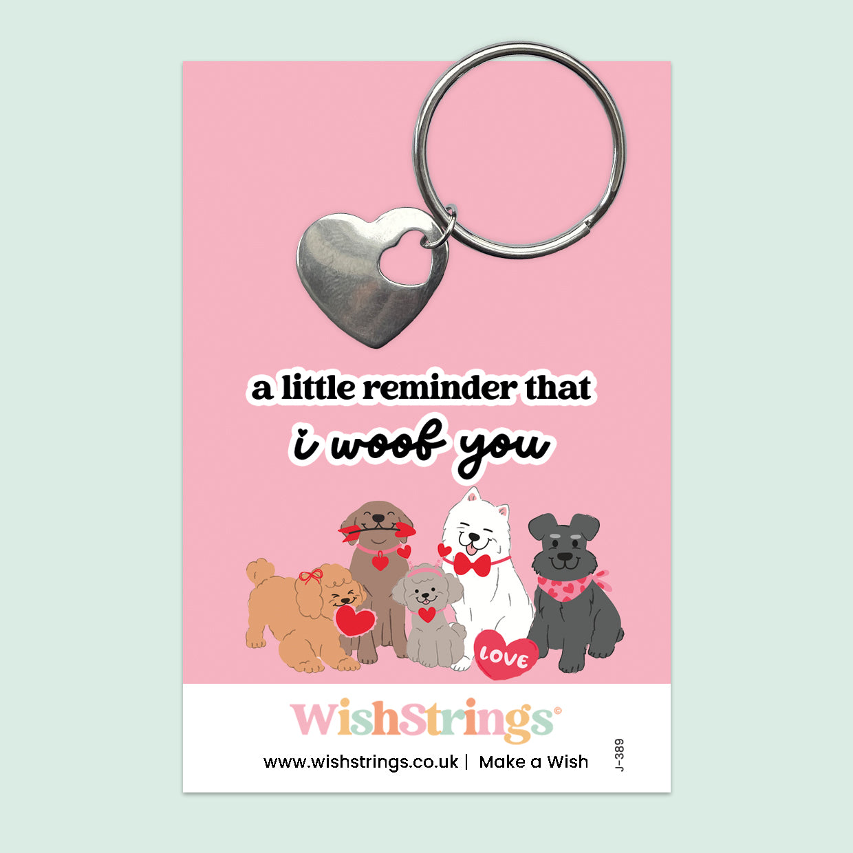 A Little Reminder That I Woof You - Heart Keyring