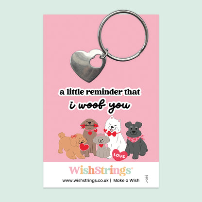 A Little Reminder That I Woof You - Heart Keyring