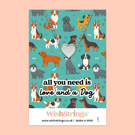 All You Need Is Love and a Dog - Heart Necklace