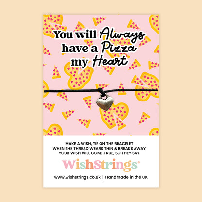 WishStrings ‘You Will Always Have a Pizza My Heart’ Wish Bracelet | Cute and Quirky Valentine Gift | Fun Handmade Keepsake for Pizza Lovers | Pun-Based Romantic Token
