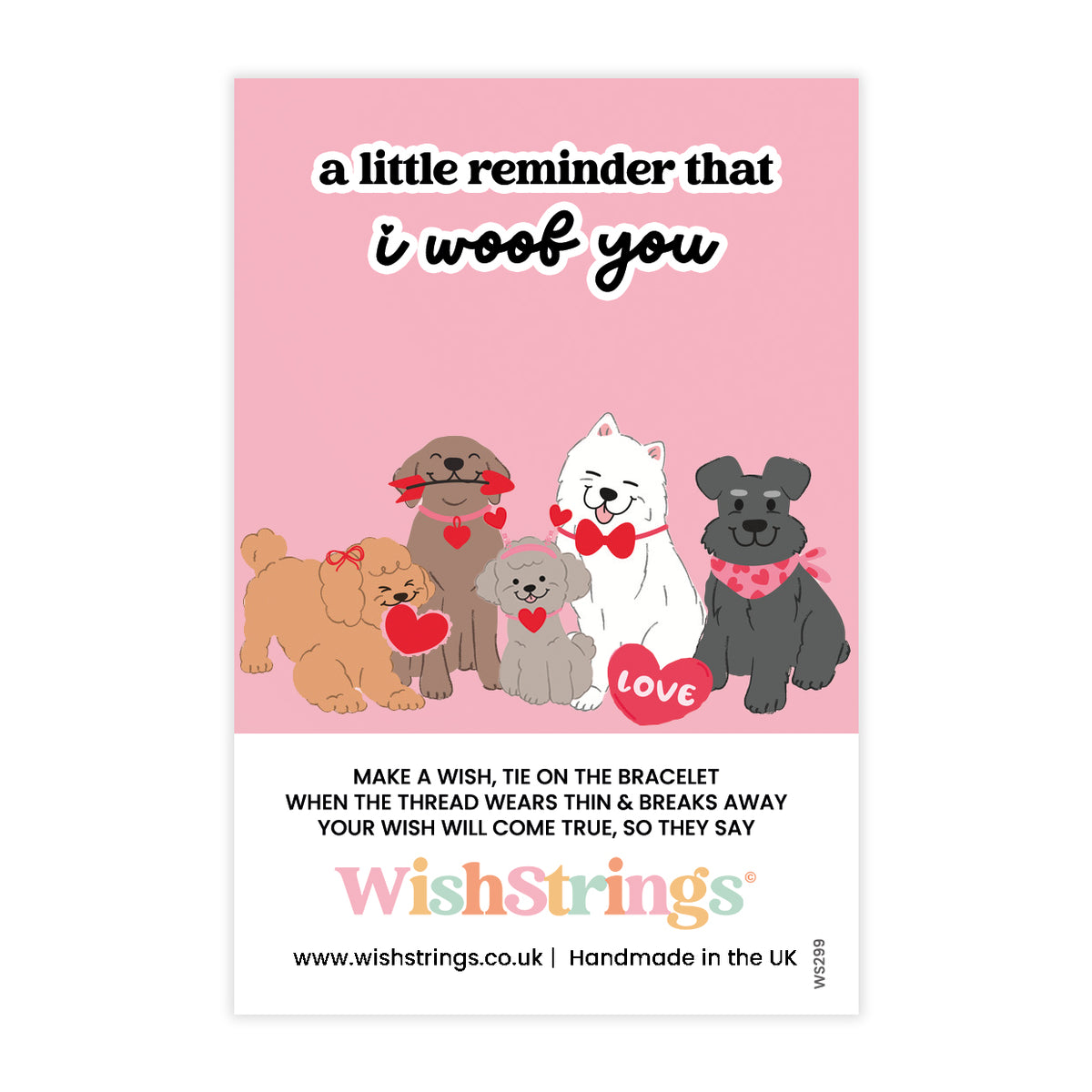 A Little Reminder That I Woof You