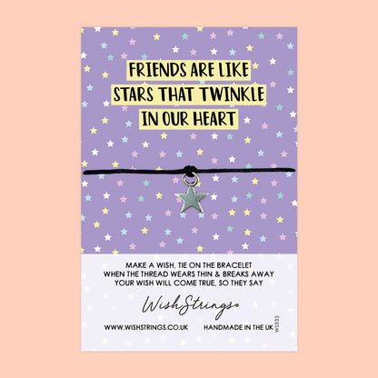 Friends are like Stars - WishStrings Wish Bracelet