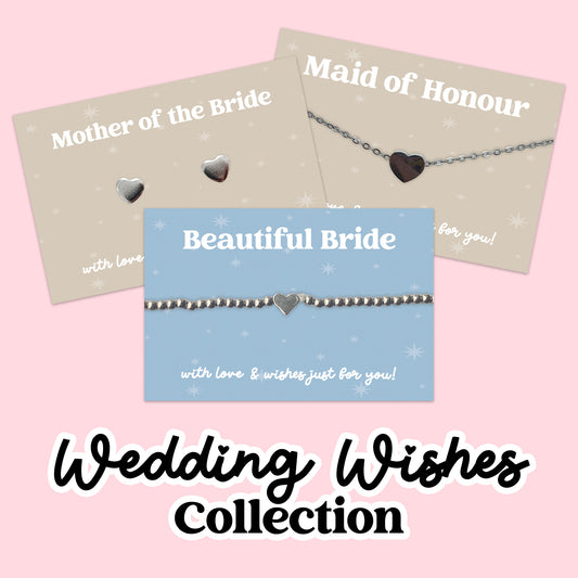 Wedding Wishes Collection – Heart Bracelets, Earrings, Necklaces & Friendship Bracelets | Bridal Party Jewellery Gifts
