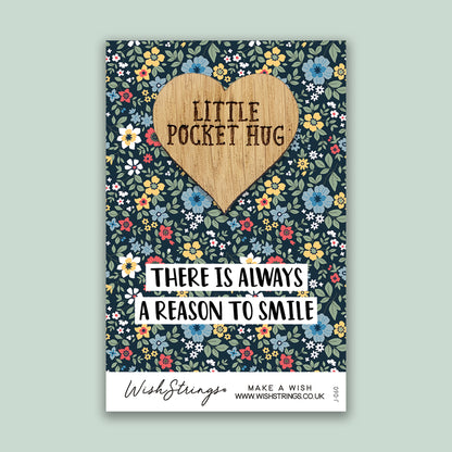 Reason to Smile - Little Pocket Hug - Wooden Heart Keepsake Token